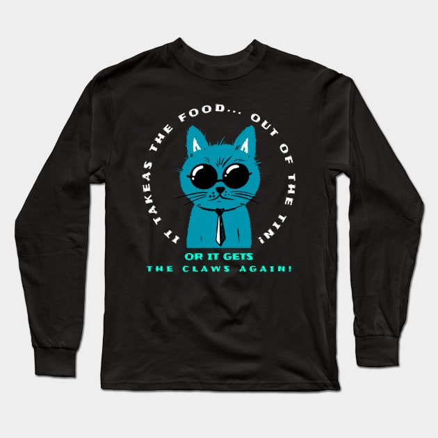 Or it geta the claws again Long Sleeve T-Shirt by 2 souls